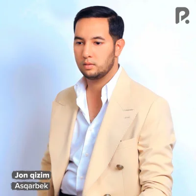 Asqarbek - Jon qizim