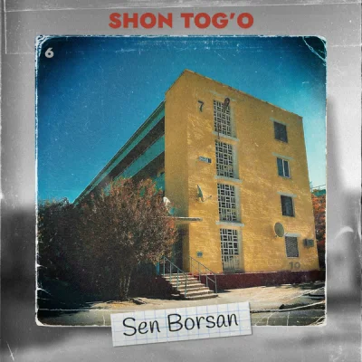 Shon Tog'o - Sen borsan
